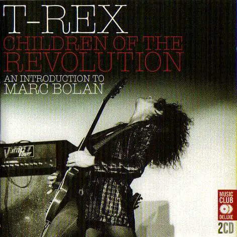 T. Rex : Children of the Revolution (An Introduction to Marc Bolan)